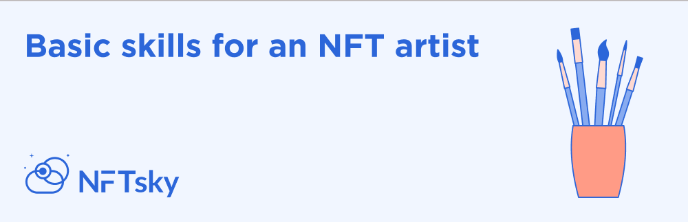 Basic skills for an NFT artiston NFTsky