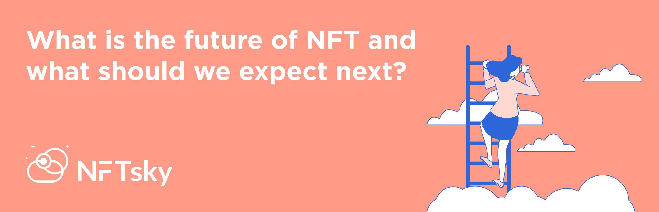 What is the future of NFT and what should we expect next?on NFTsky